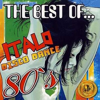 The Best of Italo Disco Dance 80's vol 1