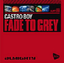 Castro Boy - Fade To Grey