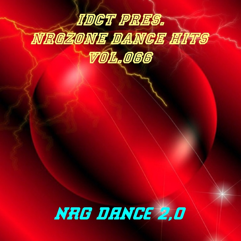 NrgZone Dance Hits Vol.066 - Nrg Dance 2,0 NrgZone Dance Hits Vol.066 - Nrg Dance 2,0