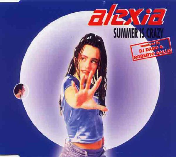 Alexia - Summer Is Crazy (Remixes)